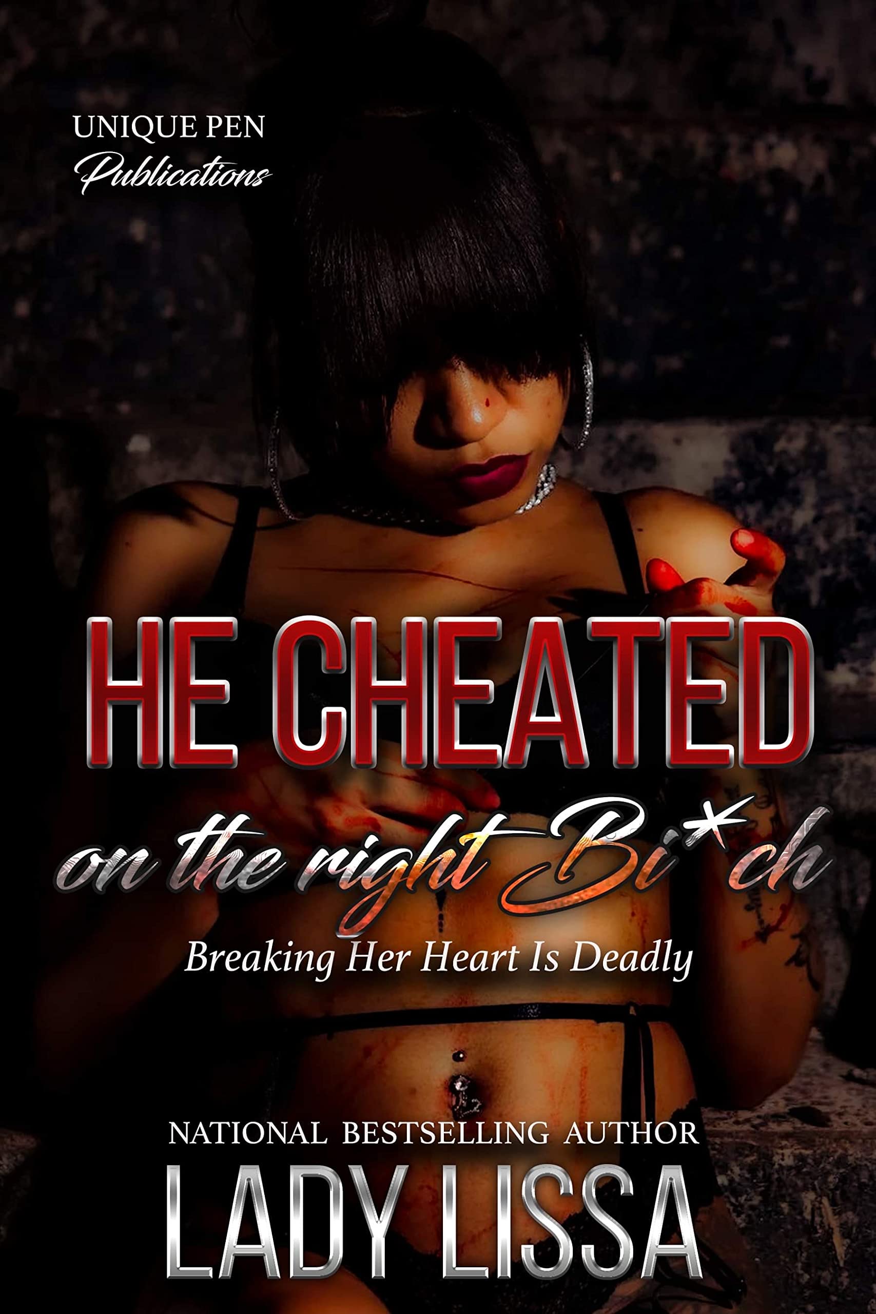He Cheated on The Right Bi*ch (Kindle Edition)