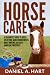 Horse Care: A Beginner’s Gu...