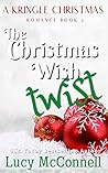 The Christmas Wish Twist by Lucy McConnell