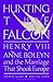 Hunting the Falcon: Henry V...