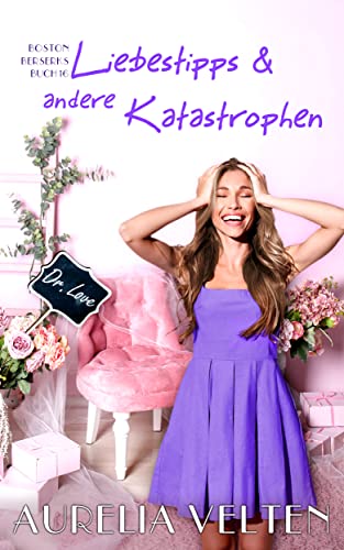 Liebestipps & andere Katastrophen (Boston Berserks #16)