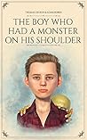 The Boy Who Had a Monster on His Shoulder