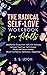 The Radical Self-Love Workbook for Adults by S.S. Leigh