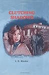 Clutching Shadows