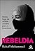 Rebeldia - minha fuga da Arabia Saudita para a liberdade (Em Portugues do Brasil)