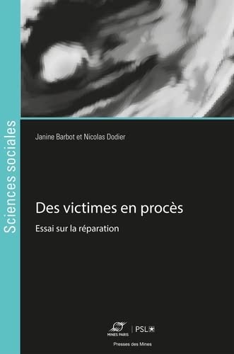 Des victimes en procès: Essai sur la réparation (Paperback)