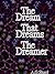 The Dream That Dreams The D...
