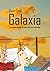 Galaxia: Te espero a la vuelta de una estrella (Spanish Edition)