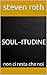 soul-itudine: non ci resta ...