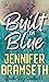 Built on Blue (Bourbon Springs Book 2)