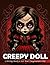 Creepy Doll Coloring Book: ...