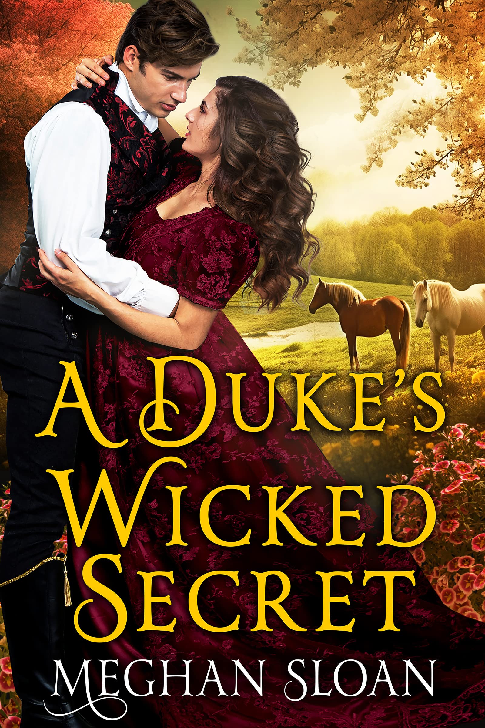 A Duke's Wicked Secret (Kindle Edition)
