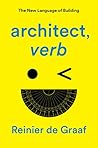 architect, verb.:...