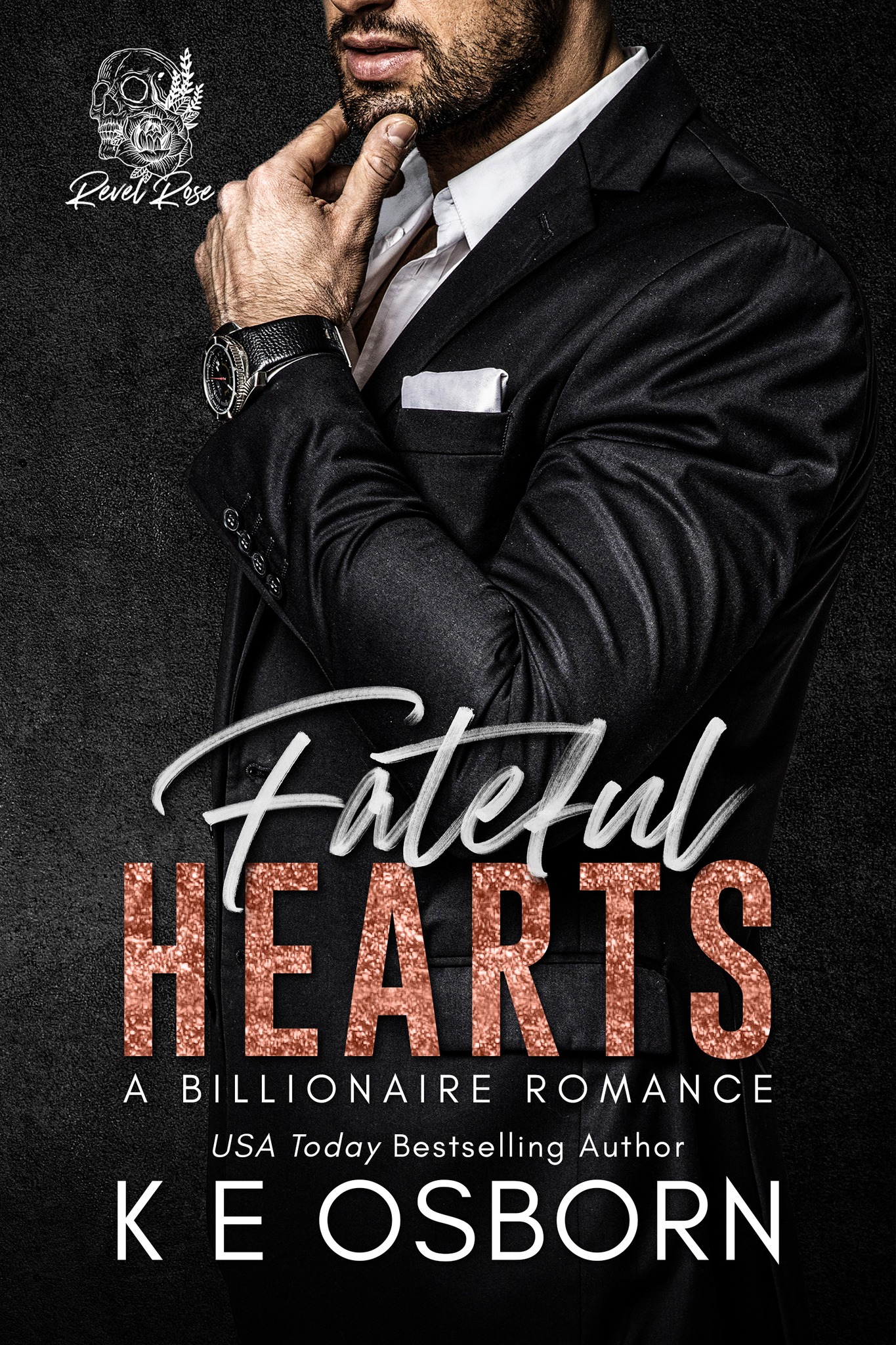 Fateful Hearts (Revel Rose Billionaires, #3)