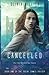 Cancelled (Social Games Trilogy #2)
