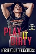 Play It Dirty (Players of Hannaford U, #1)