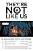 They're Not Like Us #5