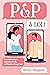 P & P & LOL!: a Novella Ret...