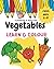 Vegetables (LEARN & COLOUR)...