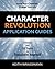 Character Revolution Application Guides by Keith Wrassmann