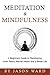 Meditation & Mindfulness: A...