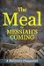 The Meal of Messiah's Comin...