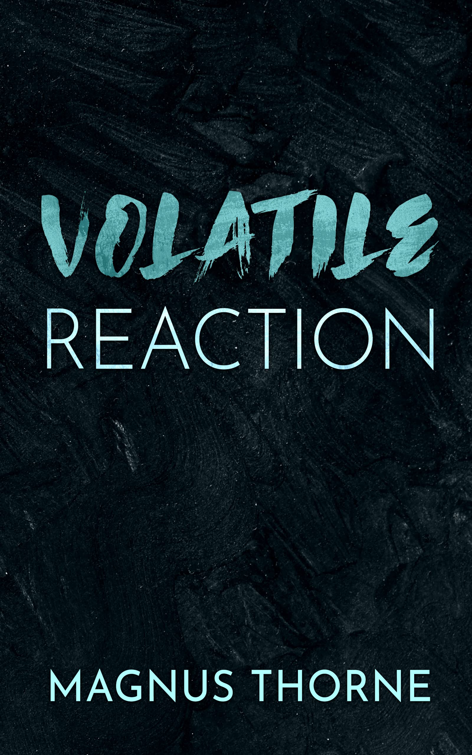 Volatile Reaction (Kindle Edition)
