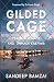 Gilded Cage: Years that Made and Unmade Kashmir