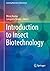 Introduction to Insect Biotechnology by Dhiraj Kumar