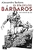 El día de los bárbaros by Alessandro Barbero El día de los bárbaros by Alessandro Barbero