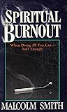 Spiritual Burnout...