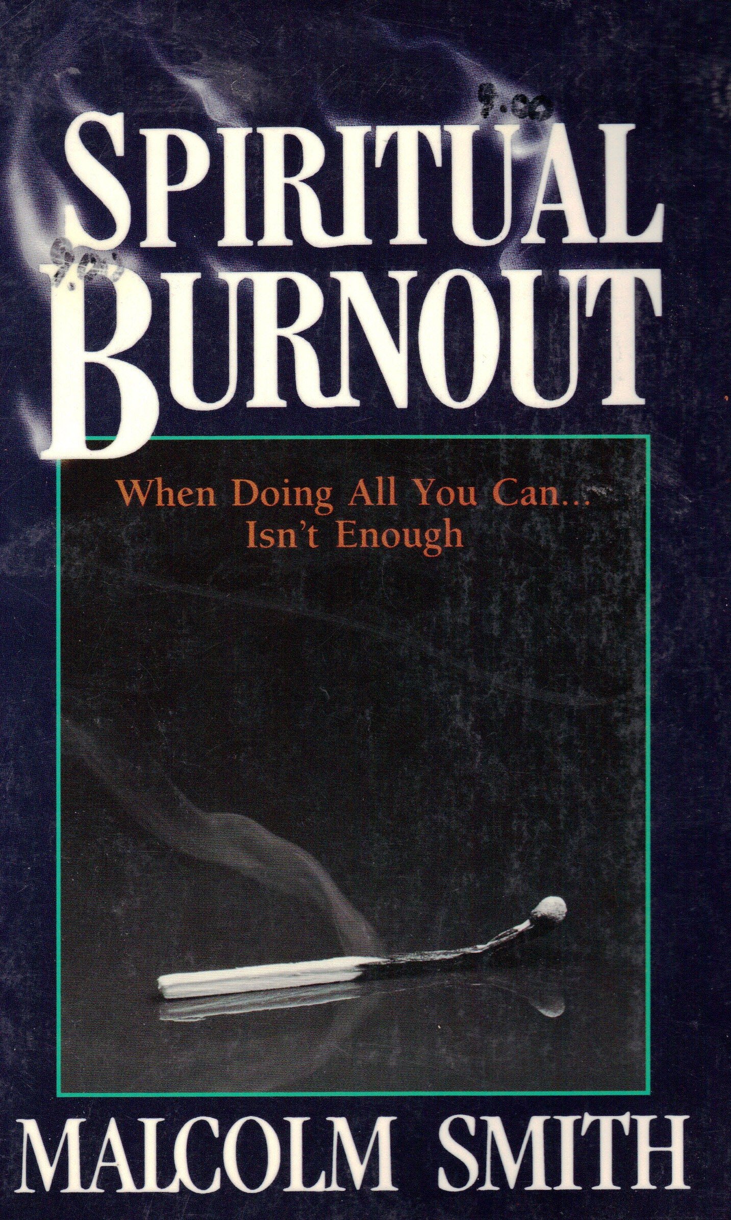 Spiritual Burnout: When Doing All You Can Isn't Enough (Paperback)