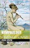 Nymphology: A Bri...
