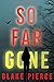 So Far Gone (Faith Bold #5)