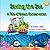 Saving The Sea: A Tale Of O...