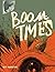 Boom Times