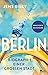 Berlin: Biographie einer großen Stadt | Erweiterte Neuausgabe (German Edition)