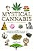 Mystical Cannabis: Gnosis v...