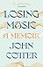 Losing Music: A Memoir
