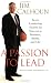 A Passion to Lead: Seven Leadership Secrets for Success in Business, Sports, and Life