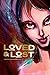 Loved & Lost