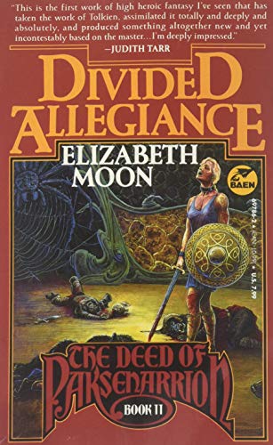 Divided Allegiance The Deed of Paksenarrion Book 2