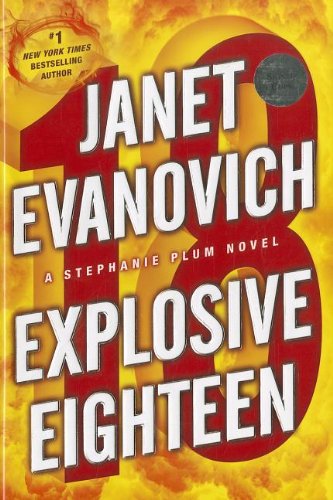 Explosive Eighteen: A Stephanie Plum Novel