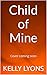 Child of Mine by Kelly Lyons