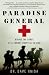 Paradise General: Riding the Surge at a Combat Hospital in Iraq