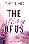 The story of us by Tara Sivec