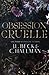 Obsession Cruelle (Obsession Duet)