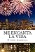 Me Encanta La Vida: Un libr...