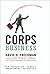 Corps Business : The 30 Man...