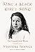 Sing a Black Girl's Song: The Unpublished Work of Ntozake Shange
